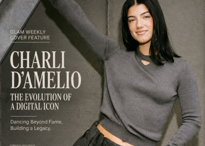 CHARLI D’AMELIO: THE EVOLUTION OF A DIGITAL ICON