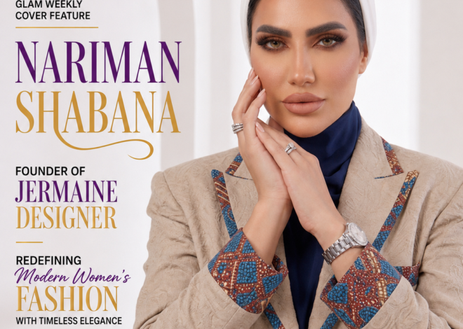 Founder & Creative Director of Jermaine Designer: How Nariman Shabana Is Redefining Modern Women’s Fashion with Timeless Elegance 